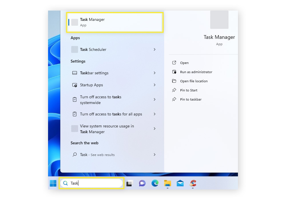 Start typing Task Manager into the search bar, then launch it when it appears.